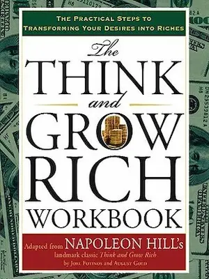 The Think and Grow Rich Workbook: The Practical Steps to Transforming Your Desires into Riches